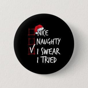 Leuk Naughty, ik zweer dat ik de kerstkerstlijst h Ronde Button 5,7 Cm