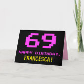 Leuk, Nerdy, Geeky, Roze, 8-bit stijl 69e verjaard Kaart (Voorkant)