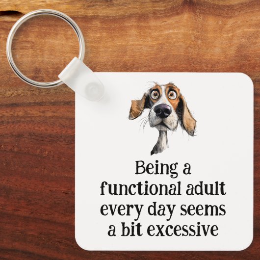 Leuk om elke dag functioneel volwassen te zijn Quo Sleutelhanger (Voorkant)