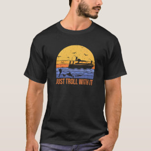 leuk om gewoon mee te trollen trollen vissen naar t-shirt