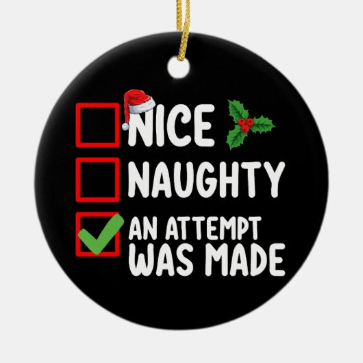 Leuk ondeugend Een poging werd gedaan Kerstlijst H Keramisch Ornament (Voorkant)