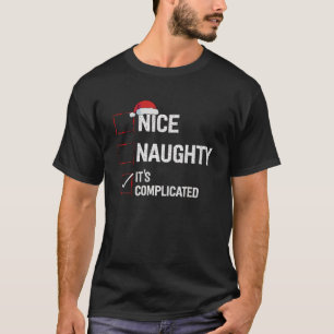 Leuk Ondeugend Het is ingewikkeld Kerstlijst Kerst T-shirt