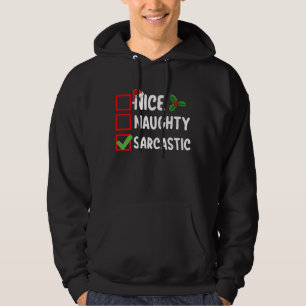 Leuk Ondeugend Sarcastisch Kerstlijst Sarcasme Hoodie