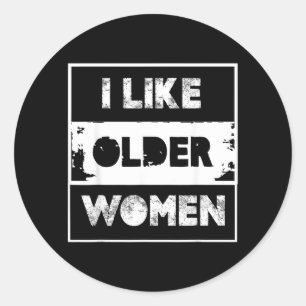 Leuk Oudere Vrouwen Grappig Citaat Sarcasme Mannen Ronde Sticker