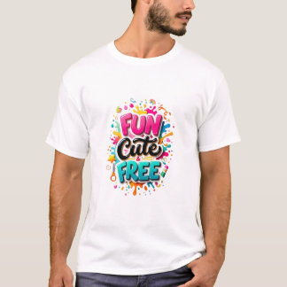 Leuk Schattig Gratis. T-shirt
