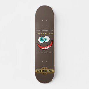 leuk skateboard: "IK KAN NIET VAN INSANITEIT..." Skateboard