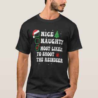 Leuk Stout Hoogstwaarschijnlijk Om De Rendieren Ke T-shirt