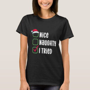 Leuk, Stout, Ik Heb Geprobeerd Humoristische Check T-shirt