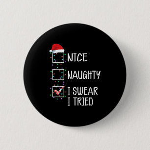 Leuk Stout Ik Zweer Dat Ik Het Geprobeerd Heb Grap Ronde Button 5,7 Cm
