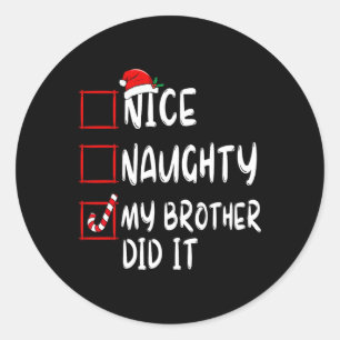 Leuk stout mijn broer deed het lijst kerstman ronde sticker