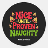 Leuk tot bewezen grappig kerstontwerp brutaal ronde sticker (Voorkant)