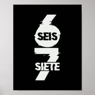 Leuk Zes Zeven In het Spaans Seis Siete 67 Brainro Poster