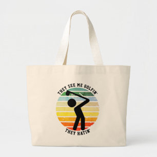 Leuk ZIEN ZE ME GOLFEN, ZE HATEN Met pensioen Grote Tote Bag