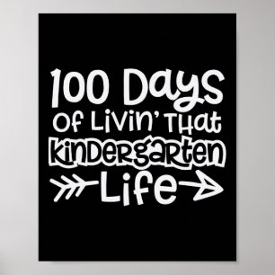Leuke 100 Days Of Livin' That Kindergarten Life Bo Poster
