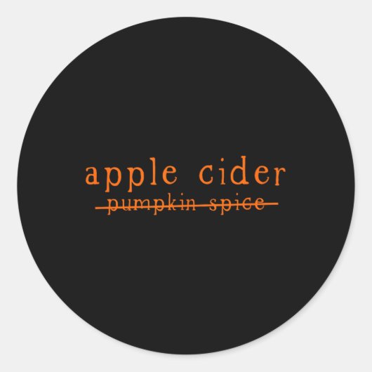 Leuke Apple Cider No Pumpkin Spice gekruist Ronde Sticker (Voorkant)