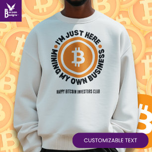 Leuke Bitcoin GEWOON MINING MIJN EIGEN BEDRIJF Cry Trui