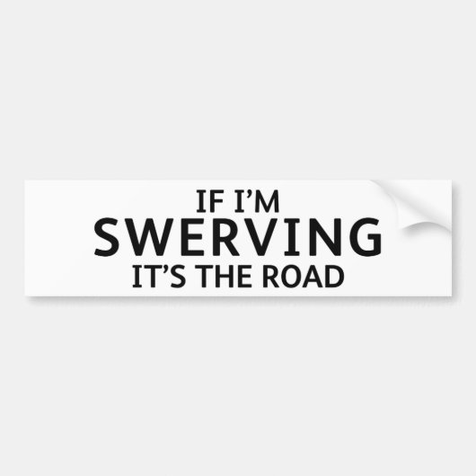 Leuke bumpersticker met gat in de weg ALS IK UITZW (Voorkant)