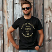 Leuke camping en wijn gezegden t-shirt