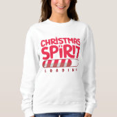 Leuke Christmas Spirit Loading White Sweatshirt (Voorkant)