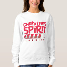 Leuke Christmas Spirit Loading White Sweatshirt