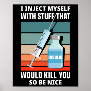 Leuke diabetische type 1 diabetes T1d Ik injecteer Poster