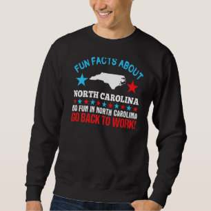 Leuke feiten over North Carolina Geen plezier Ga t Trui