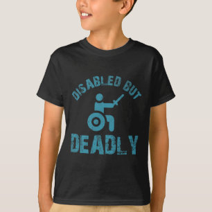 Leuke gezegden voor rolstoelgebruikers Disabilitie T-shirt