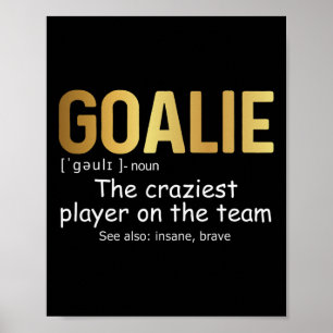 Leuke Goalie Gear Doelman Definitie Hockey Voetbal Poster