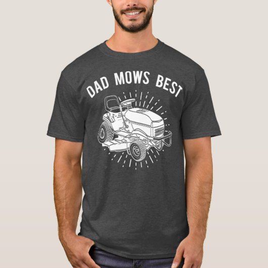 Leuke grasmaaier T Dad Mows Beste grasmaaier T-shi T-shirt (Voorkant)