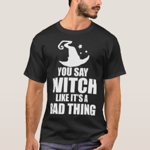 Leuke Halloween zeg je heks alsof het een slechte T-shirt