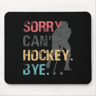Leuke Hockey Sorry Kan niet Hockey Bye Retro 70 Muismat