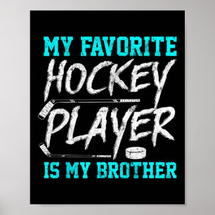 Leuke Hockey T-shirt Brother Novelty Gift Sibling Poster