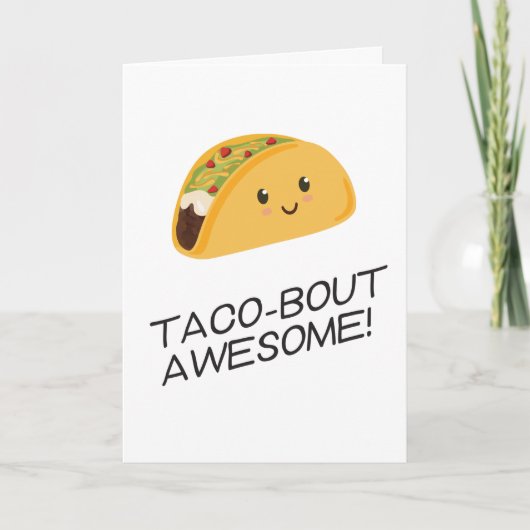 Leuke Kawaii Taco-bout Geweldige Kaart (Voorkant)