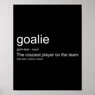 Leuke keeper definitie de gekste speler op T Poster