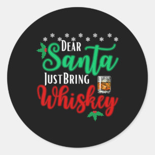 Leuke lieve kerstman gewoon brengen whisky kerst p ronde sticker