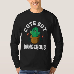 Leuke maar gevaarlijke schattige cactus succulent t-shirt