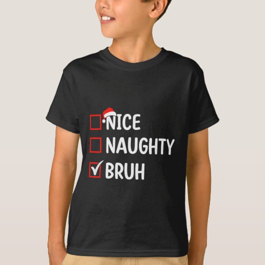 Leuke Naughty Bruh Kerstlijst Vrouwen Mannen Kinde T-shirt (Voorkant)