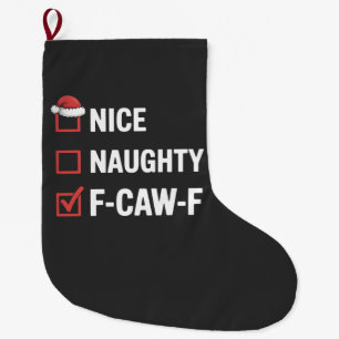 Leuke Naughty F-Caw-F Funny Santa Naughty Grote Kerstsok
