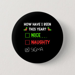 Leuke Naughty Sigma Kerst Grappige Gen Z voor jong Ronde Button 5,7 Cm