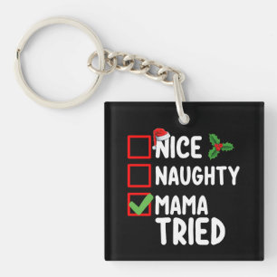 Leuke ondeugende mama geprobeerd kerstlijst vakant sleutelhanger