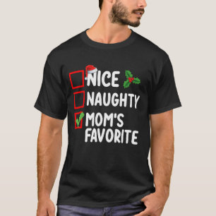 Leuke Ondeugende Moeder's Favoriete Kerstlijst Fam T-shirt