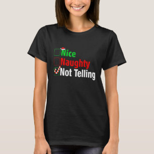 Leuke ondeugende niet vertellen grappige kerst t-shirt