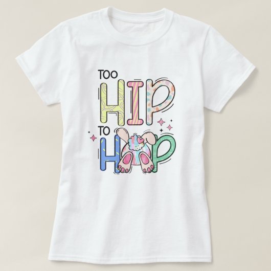 Leuke paashaas, te hip om te springen t-shirt (Design voorkant)