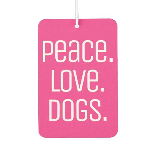leuke PEACE. HOUD. DOGS | Luchtverfrisser (Voorkant)