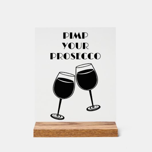 Leuke Pimp je Prosecco Cocktailbar Uitnodiging Acryl Bord (Voorkant)