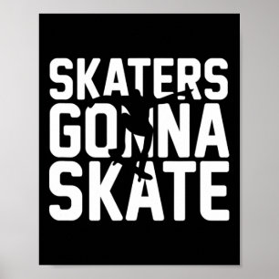 Leuke Skateboarder Skaters Gaan Skaten Poster