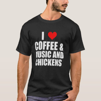 Leuke spreuk Ik hou van koffie muziek en kippen ki T-shirt