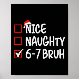 Leuke Stoute 6 7 Bruh 67 Kerstmis Zes Zeven Kerstm Poster