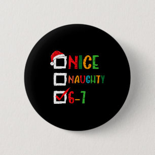 Leuke Stoute 6 7 Meme 67 Kerstmis Zes Zeven Jongen Ronde Button 5,7 Cm