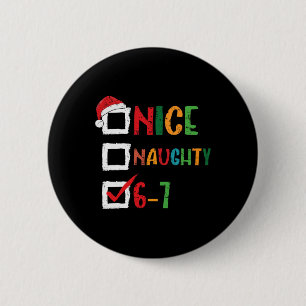 Leuke Stoute 6 7 Meme 67 Kerstmis Zes Zeven Jongen Ronde Button 5,7 Cm